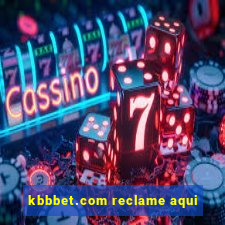 kbbbet.com reclame aqui